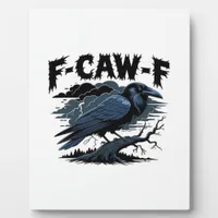 F-Caw-F Minimal Clean Design Plaque