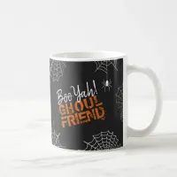 Boo Yah Ghoul Friend Halloween ID684 Coffee Mug