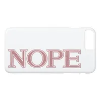 Girly Pink Glitter Funny Sarcastic Nope Block Text iPhone 8 Plus/7 Plus Case