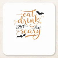 Halloween Eat Drink And Be Scary Creative Casual Square Paper Coaster