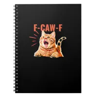 Funny F-Caw-F Graphic Sarcastic Trendy Unique Notebook