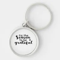Tis The Season To Be Quote Keychain