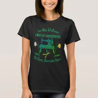 Sewing Funny Quote in Green-Sewing Machine T-Shirt