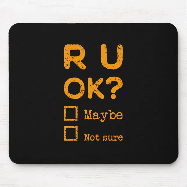 Are you okay? r u ok? mouse pad