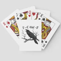 Funny F-Caw-F Gothic Crow Humor Essential Poker Cards