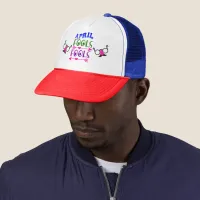 April Fool's Day Fools Trucker Hat