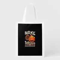 Make Thanksgiving Great Again Funny Turkey Trumpki Grocery Bag