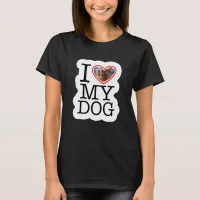 Personalized I Love My Dog Photo  T-Shirt