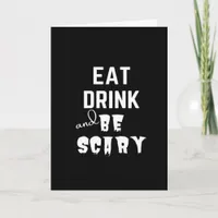 Eat Drink And Be Scary Classic Style Card