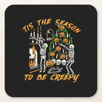Halloween Creepy Season The Season To Be Creepy Square Paper Coaster