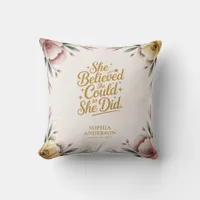 She Believed She Could | Elegant Floral Grad Name Throw Pillow