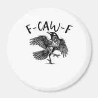 F-Caw-F Essential Classic Style Magnet
