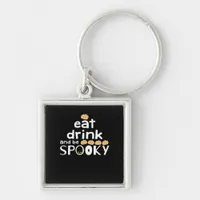 Happy Halloween Eat Drink And Be Scary Trendy Keychain
