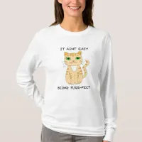 It Aint Easy Being Purrfect | Funny Cat Pun  T-Shirt