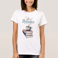 Vintage Books and Coffee is All I Need   T-Shirt