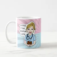 Living the Scrub Life | Nurse, Caregiver, Doctor Coffee Mug