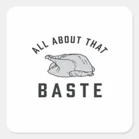 All About That Baste Funny Retro Style Square Sticker