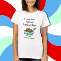 January 4th is National Spaghetti Day T-Shirt