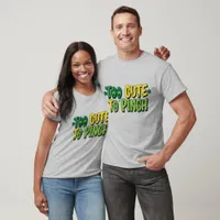 Too Cute to Pinch St. Patrick's Day T-Shirt