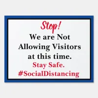 No Visitors Please two sided message Sign