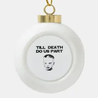 Till Death Do Us Part Sloth Classic Design Ceramic Ball Christmas Ornament
