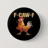 Funny F-Caw-F Crow Humor Gothic Button