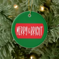 Merry and Bright - Christmas Ornament