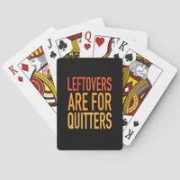 Leftovers Are For Quitters Funny Thanksgiving Fami Poker Cards
