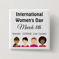 International Women's Day is March 8th Button
