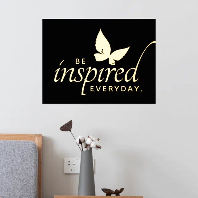 Inspirational Be Inspired Everyday Butterfly Foil Prints