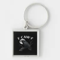 Gothic F-Caw-F Humor Funny Crow Keychain