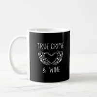 Crime And Wine Skeleton Hands  Coffee Mug