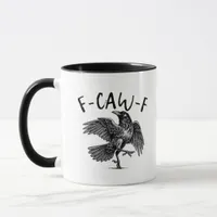 Gothic Funny F Caw F Crow Aesthetic Casual Look Mug