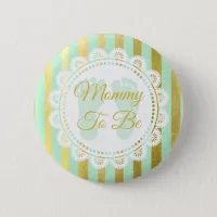 Mint Green and Gold Striped Mommy to Be Button