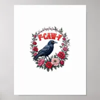 Gothic Raven Funny Halloween F Caw F Vintage Poster