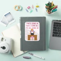 All Going In Funny Retro Kitschy Gal Author Fun Sticker