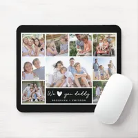 We ♥ You Daddy Photo Collage  Mouse Pad