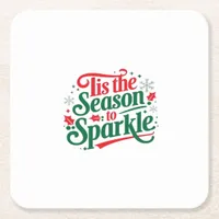Tis The Season To Sparkle Square Paper Coaster