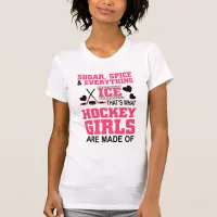 sugar spice and everything ice girls hockey T-Shirt