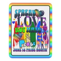 Pride | Spread Love Not Hate Door Sign