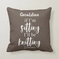 Love Knitting Funny Knitter and Crocheting Quote Throw Pillow