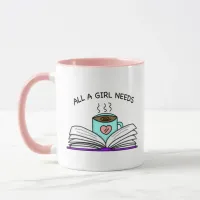 All a Girl Needs | Coffee and a Good Book   Mug