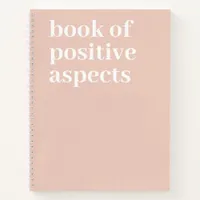 Positive Aspects Minimalist Text Pink Gratitude Notebook