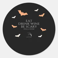 Hallowine Halloween Quote Eat Drink Be Scary Classic Round Sticker