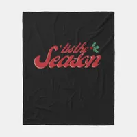 Tis The Season Classic & Basic Design Fleece Blanket