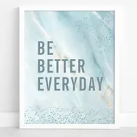 Be Better Everyday: Marble Motivational Art Poster