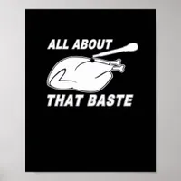 All About That Baste Fitted Scoop Classic Poster