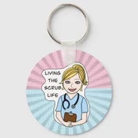 Living the Scrub Life | Nurse, Caregiver, Doctor   Keychain