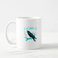Crow F-Caw-F Funny Bird Retro Coffee Mug