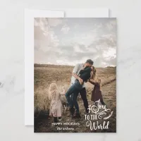 Joy To The World Script Custom Photo Holiday Card